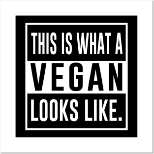 This is what a vegan looks like Posters and Art